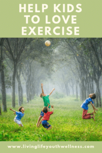 helping kids love exercise